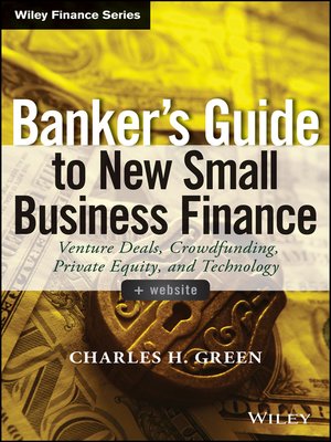 cover image of Banker's Guide to New Small Business Finance